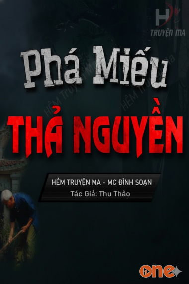Phá Miếu Thả Nguyền - MC Đình Soạn