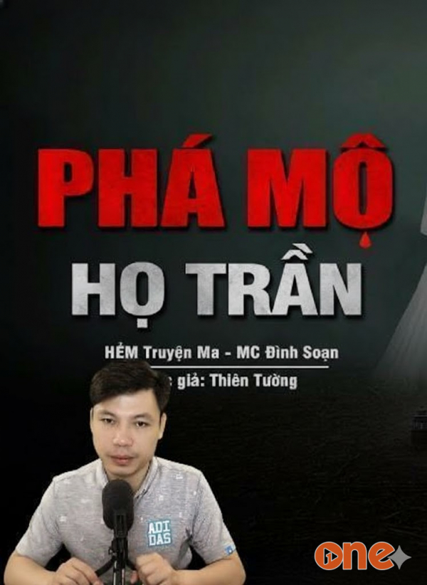 Phá Mộ Họ Trần - MC Đình Soạn