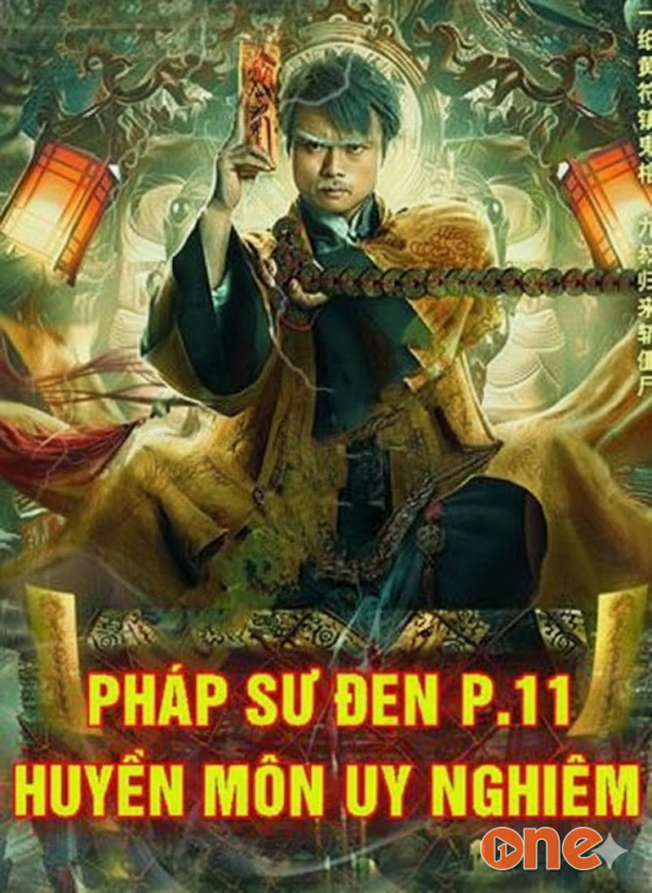 Pháp Sư Đen 11: Huyền Môn Uy Nghiêm - MC Quàng A Tũn