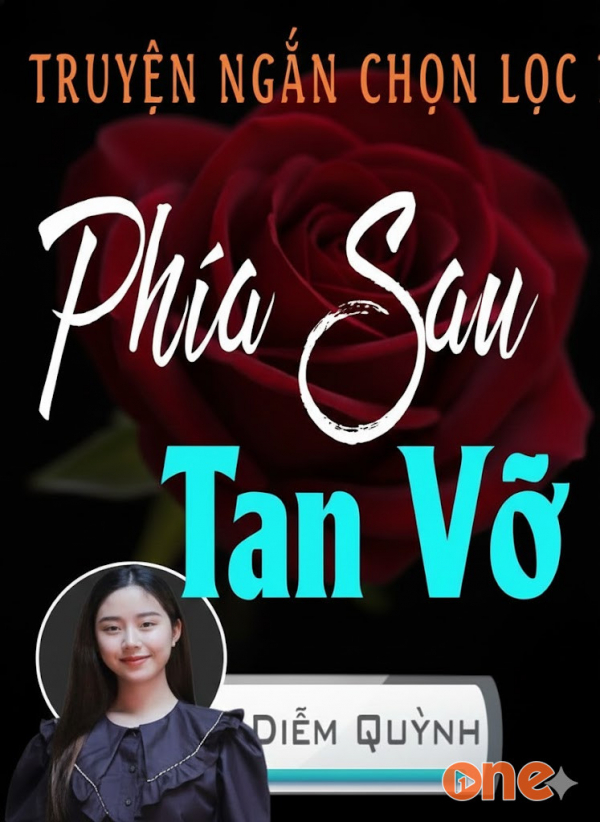 Phía Sau Tan Vỡ - Chưa Cập Nhật