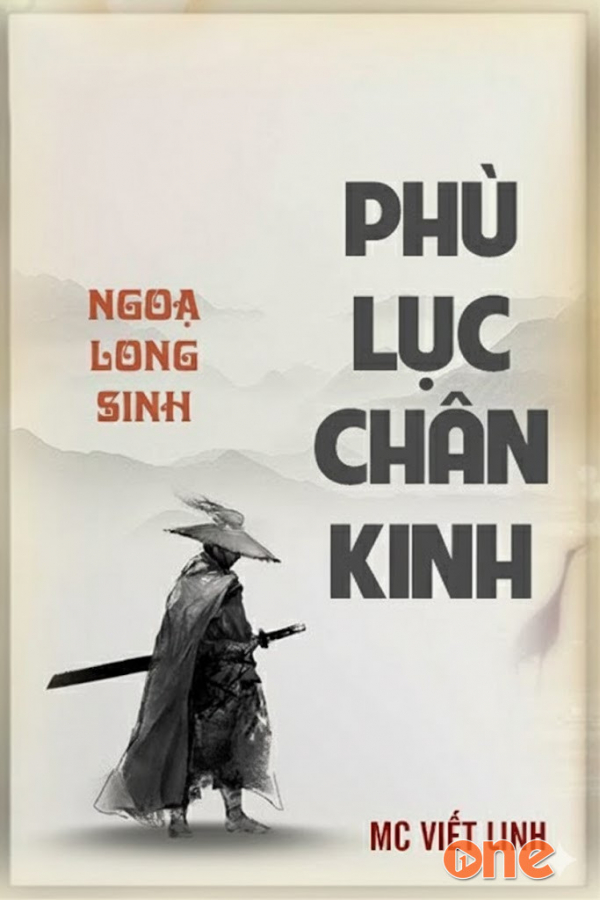 Ph.ụ Lục Châ.n Kin.h - MC Viết Linh