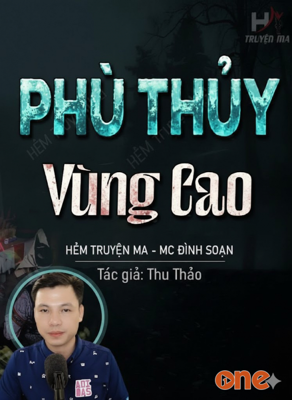 Phù Thuỷ Vùng Cao - MC Đình Soạn