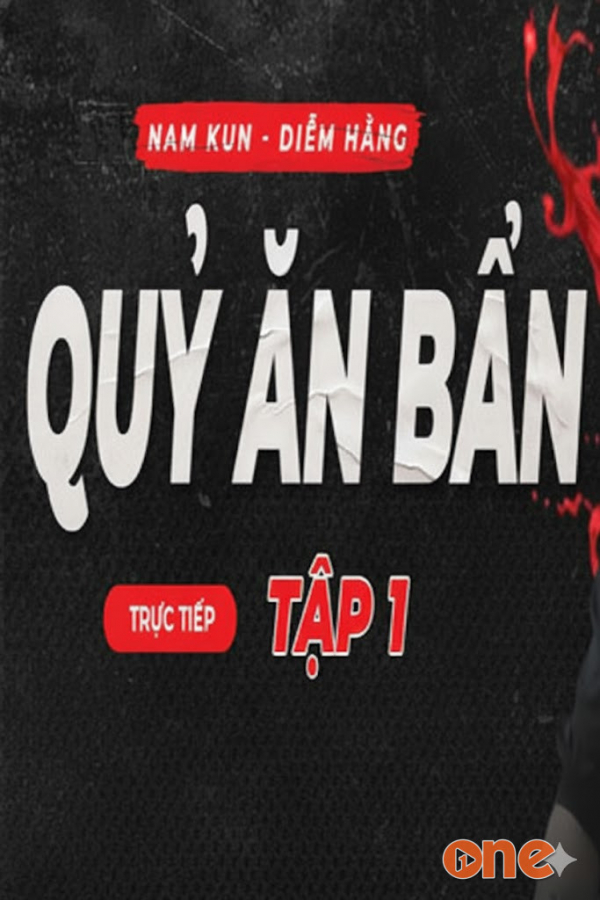 Quỷ Ăn Bẩn  -  Quàng A Tũn
