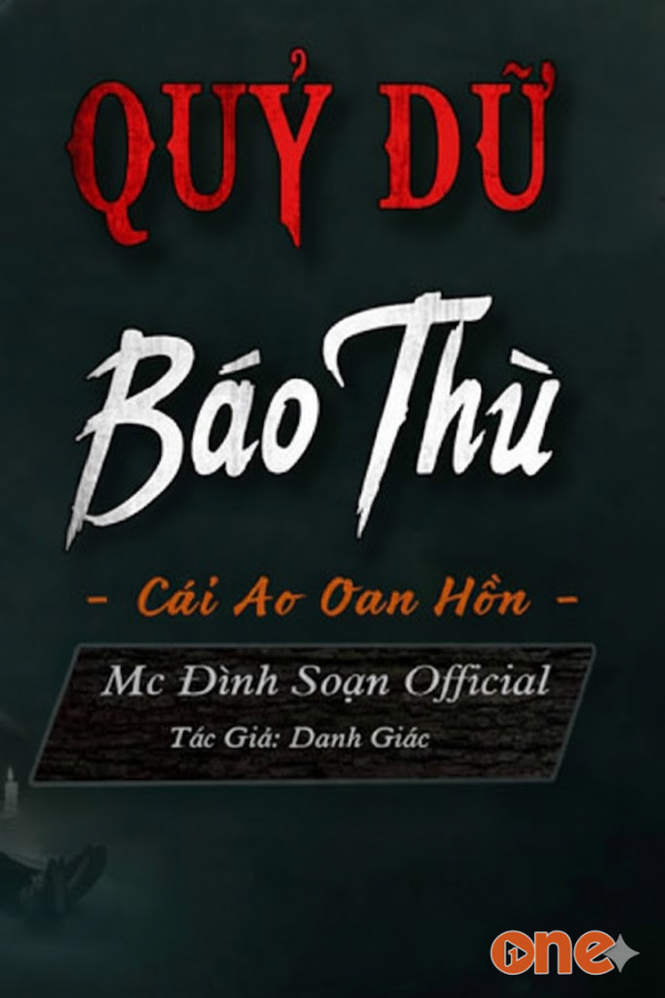 Quỷ Dữ Báo Thù  -  MC Đình Soạn