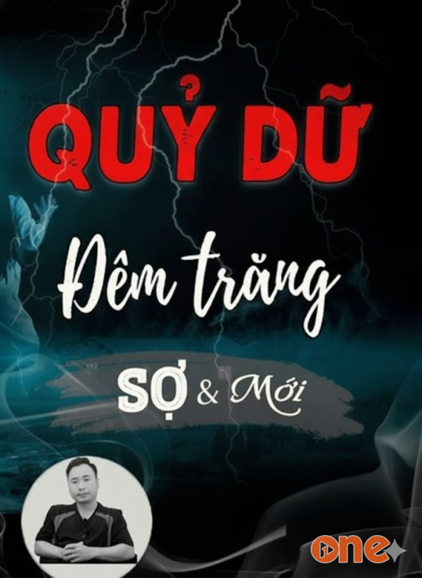 Quỷ Dữ Đêm Trăng - MC Ngọc Lâm