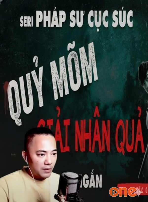 Quỷ Mõm Giải Nhân Quả - MC Quàng A Tũn