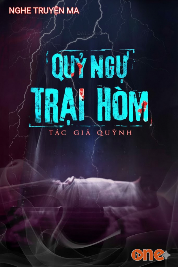 Quỷ Ngự Trại Hòm - MC Nguyễn Huy