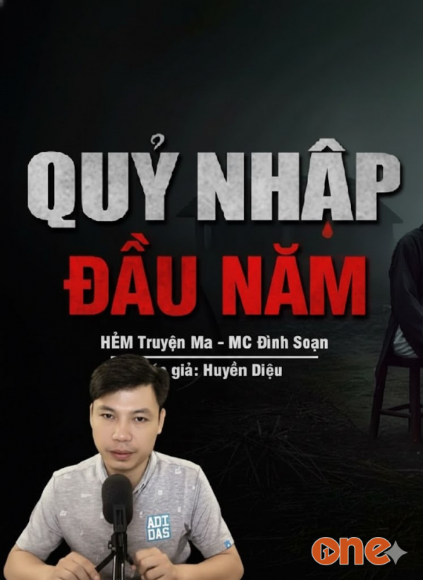 Quỷ Nhập Đầu Năm - MC Đình Soạn