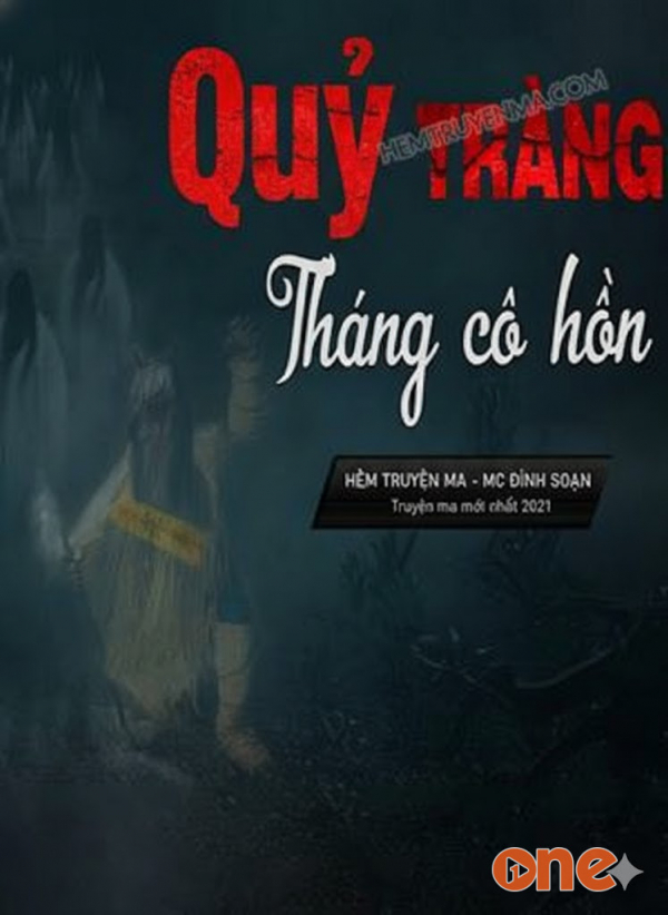 Quỷ Nhập Tràng Tháng Cô Hồn - MC Đình Soạn