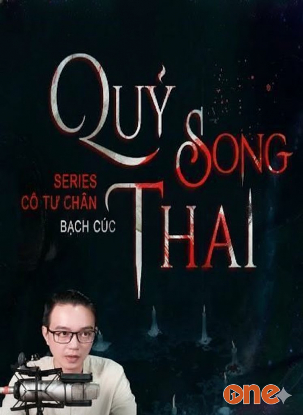 Quỷ Song Thai - MC Nguyễn Huy