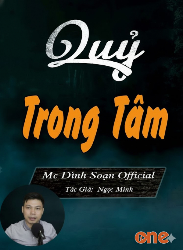 Quỷ Trong Tâm - MC Đình Soạn