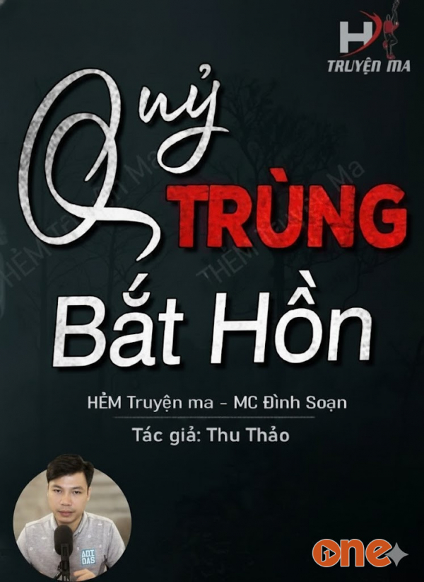 Quỷ Trùng Bắt Hồn - MC Đình Soạn