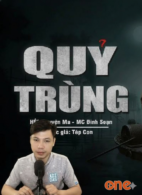 Quỷ Trùng - MC Đình Soạn