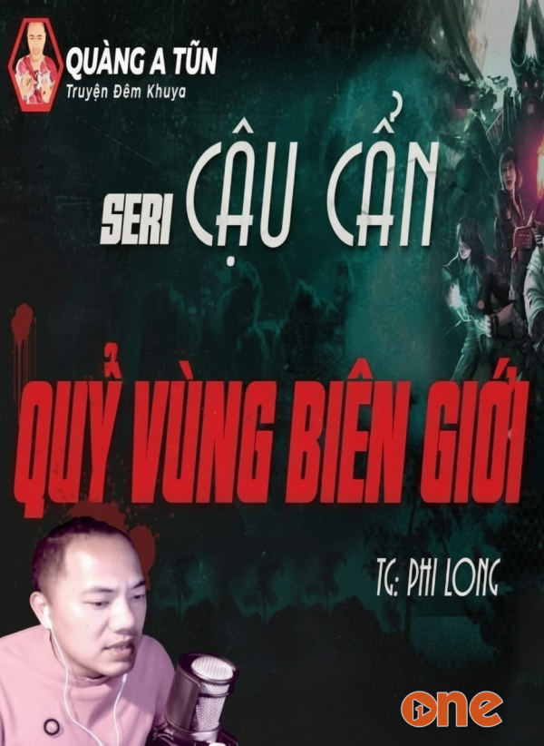 Quỷ Vùng Biên Giới - MC Quàng A Tũn