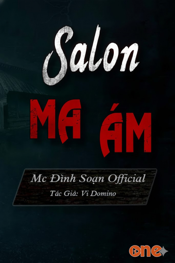 Salon Ma Ám  -  MC Đình Soạn