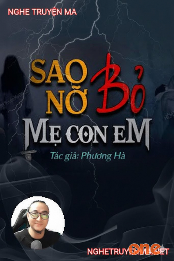 Sao Nỡ Bỏ Mẹ Con Em - MC Trí Cường