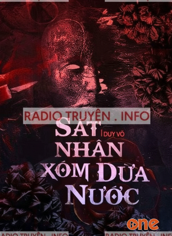 Ác Nhân Xóm Dừa Nước - MC Nguyễn Huy