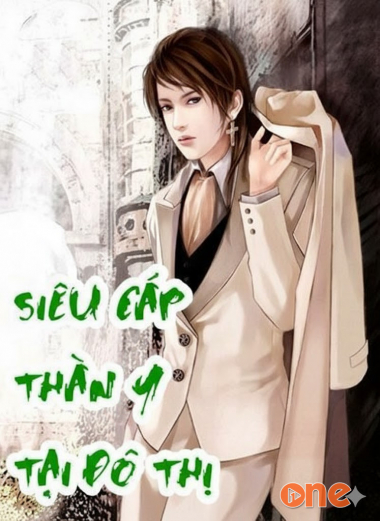 Siêu Cấp Thần Y Tại Đô Thị