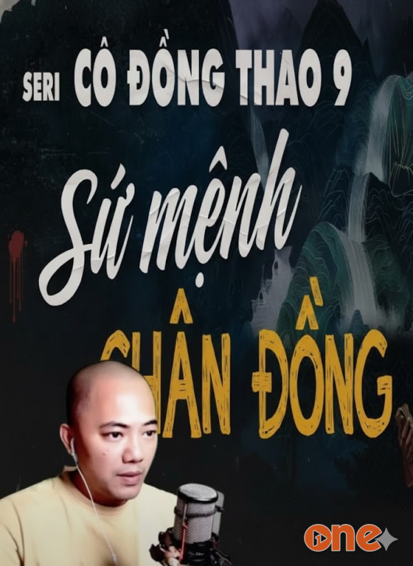Sứ Mệnh Chân Đồng - MC Quàng A Tũn