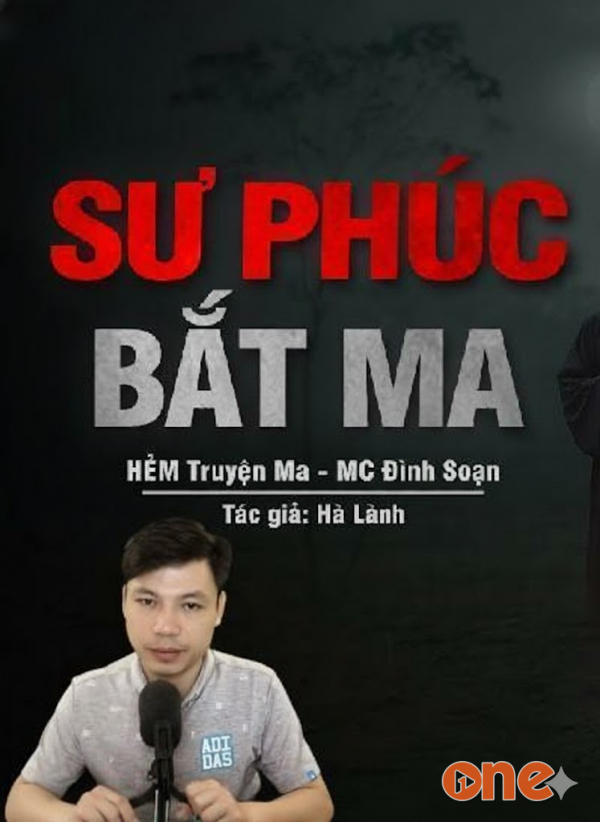 Sư Phúc Bắt Ma - MC Đình Soạn
