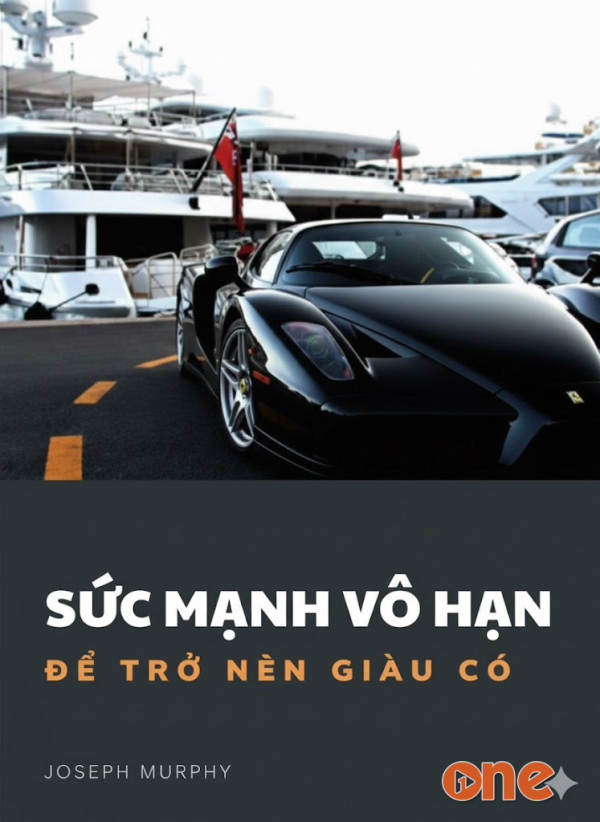 Sức Mạnh Vô Hạn Để Trở Nên Giàu Có - Việt Dũng