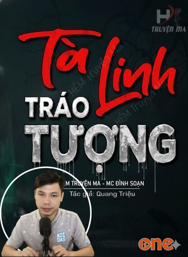 Tà Linh Tráo Tượng - MC Đình Soạn