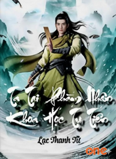 Ta Tại Phàm Nhân Khoa Học Tu Tiên