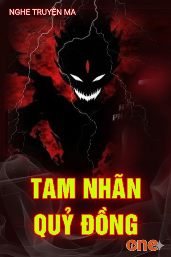 Tam Nhãn Quỷ Đồng - MC Nguyễn Huy