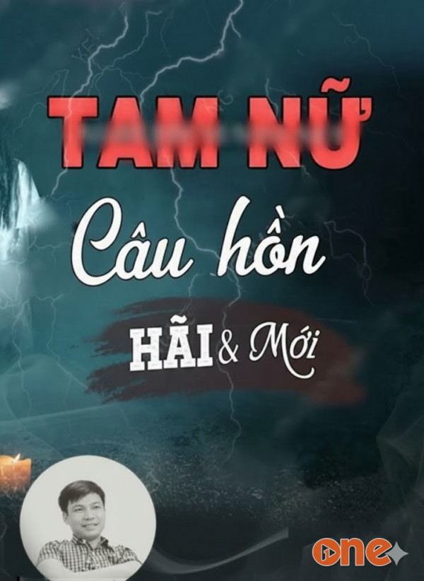 Tam Nữ Câu Hồn - MC Đình Soạn