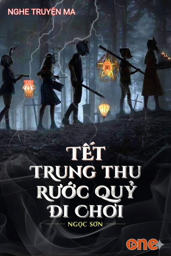 Tết Trung Thu Rước Quỷ Đi Chơi - MC Nguyễn Huy
