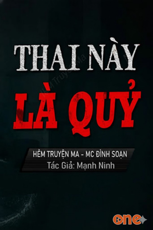 Thai Này Là Quỷ - MC Đình Soạn