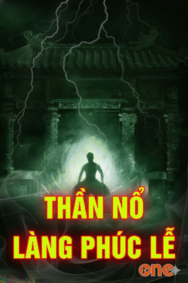 Thần Nổ làng Phúc Lễ - MC Quàng A Tũn