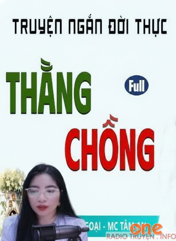 Thằng Chồng - MC Tâm An