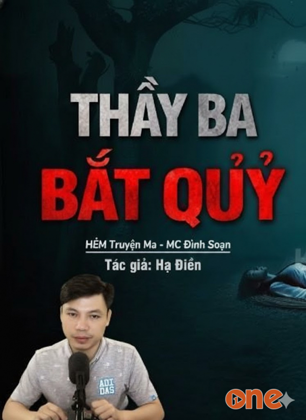 Thầy Ba Bắt Quỷ - MC Đình Soạn