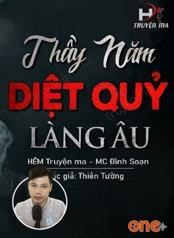 Thầy Năm Diệt Quỷ Làng Âu - MC Đình Soạn