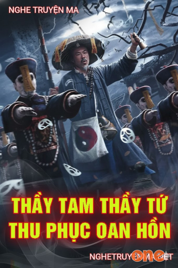 Thầy Tam Thầy Tứ Thu Phục Oan Hồn - MC Trần Thy