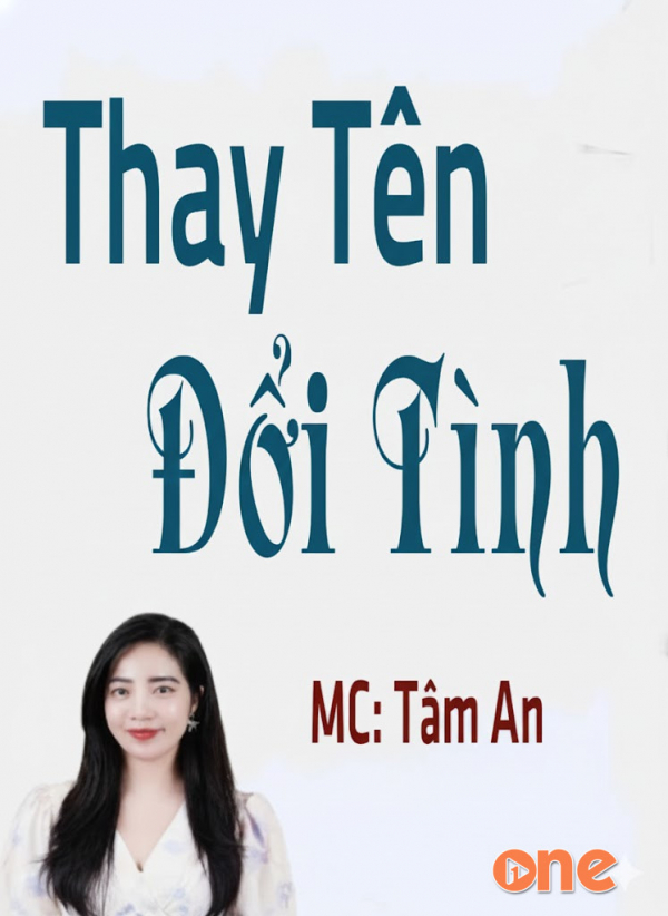 Thay Tên Đổi Tình - MC Tâm An