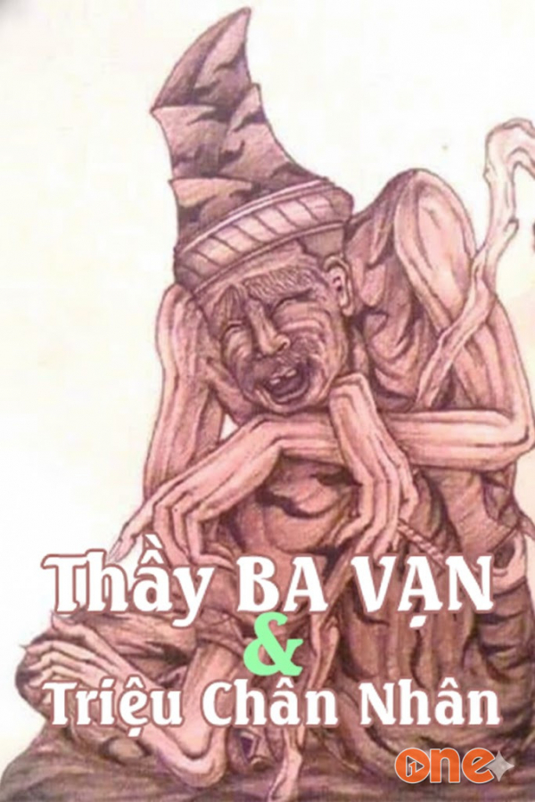 Thầy Vạn và Triệu Chân Nhân - Chưa Cập Nhật