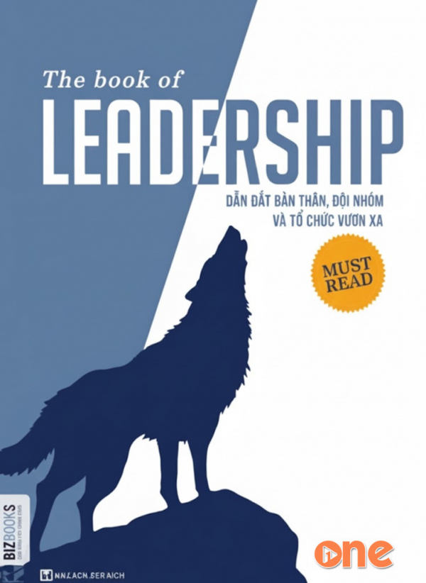 The Book Of Leadership -  Dẫn Dắt Bản Thân -  Đội Nhóm Và Tổ Chức Vươn Xa - Hoàng Trang