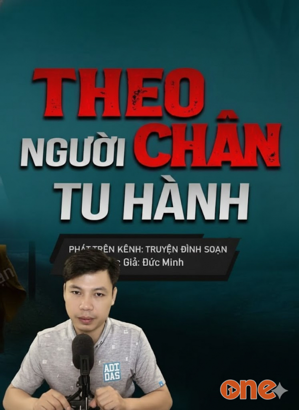 Theo Chân Người Tu Hành - MC Đình Soạn