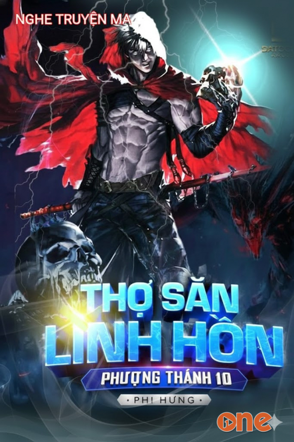 Thợ Săn Linh Hồn - MC Nguyễn Huy