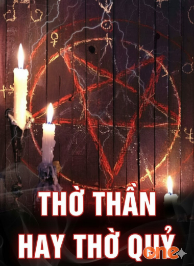 Thờ Thần Hay Thờ Quỷ