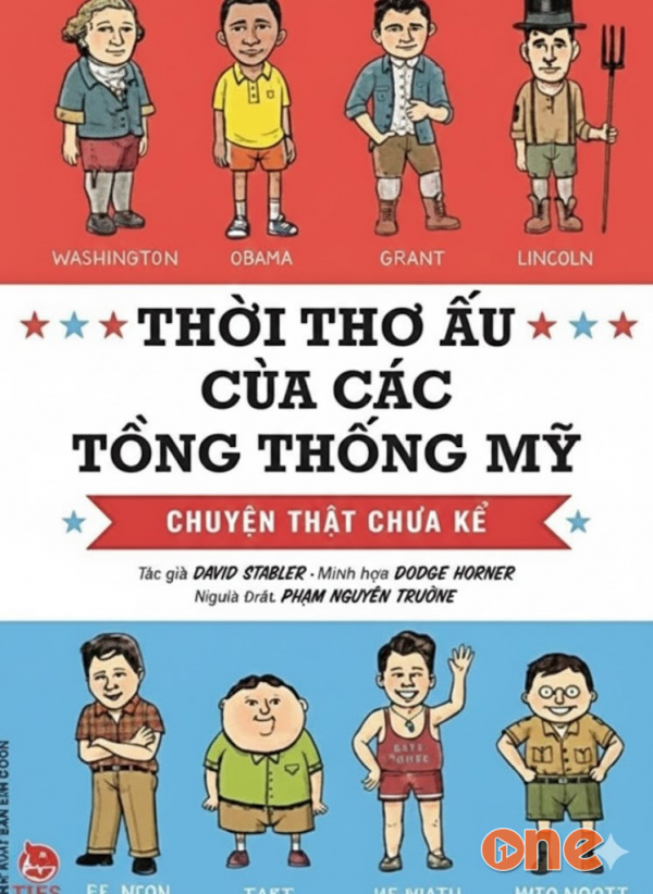 Thời Thơ Ấu Của Các Tổng Thống Mỹ - Xuân Hùng