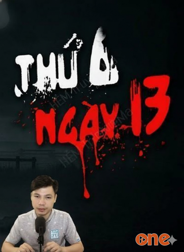 Thứ 6 Ngày 13 - MC Đình Soạn