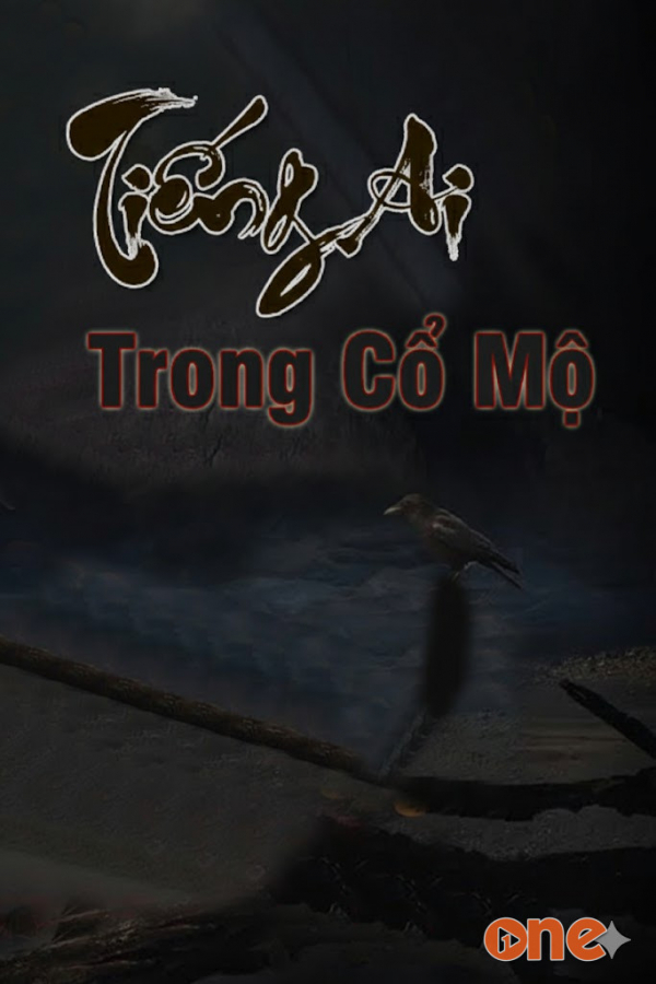 Tiếng Ai Trong Cổ Mộ - MC Đình Soạn