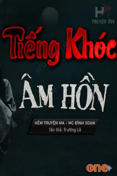 Tiếng Khóc Âm Hồn - MC Đình Soạn