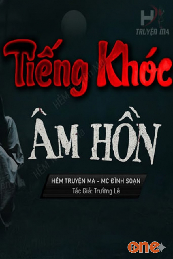 Tiếng Khóc Âm Hồn  -  MC Đình Soạn