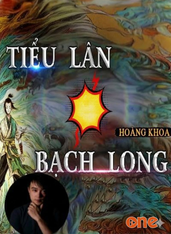 Tiểu Lân Quyết Đấu Bạch Long - MC Nguyễn Huy