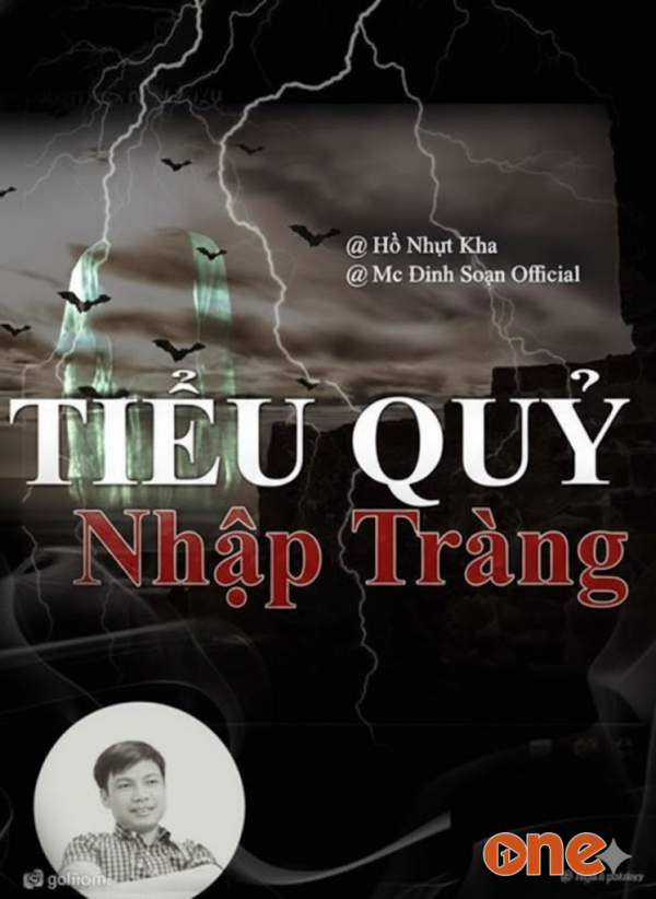 Tiểu Quỷ Nhập Tràng - MC Đình Soạn
