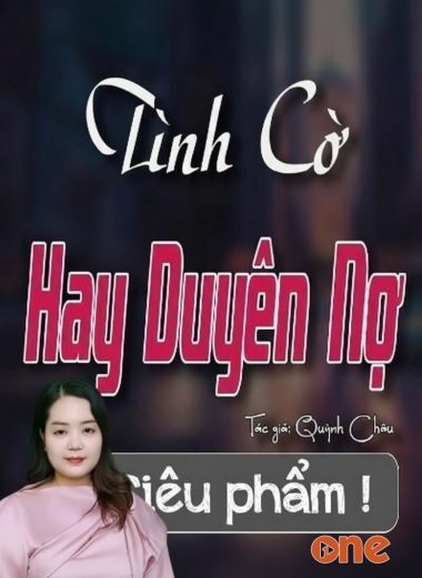 Tình Cờ Hay Duyên Nợ